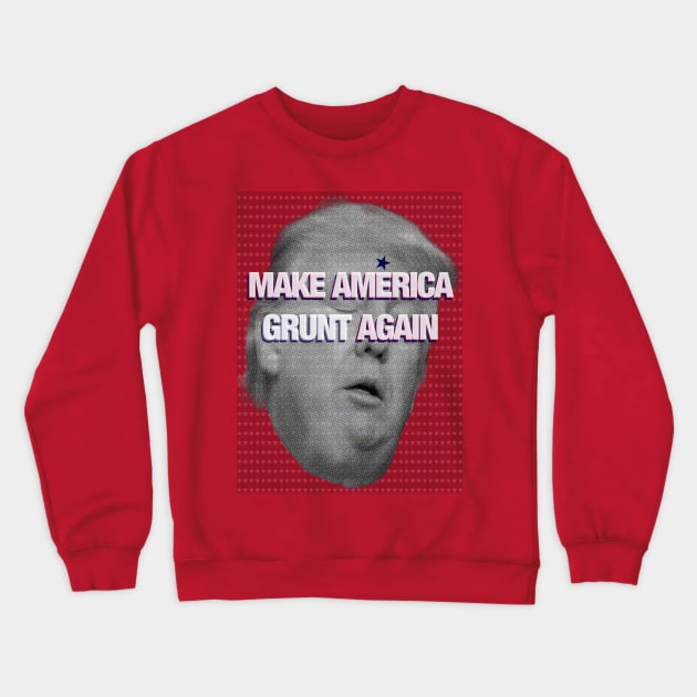 MAKE AMERICA GRUNT AGAIN Crewneck Sweatshirt by FREESA